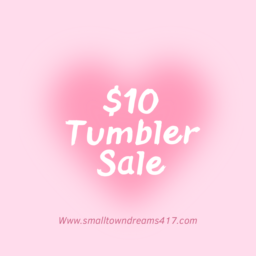 $10 Tumbler Sale