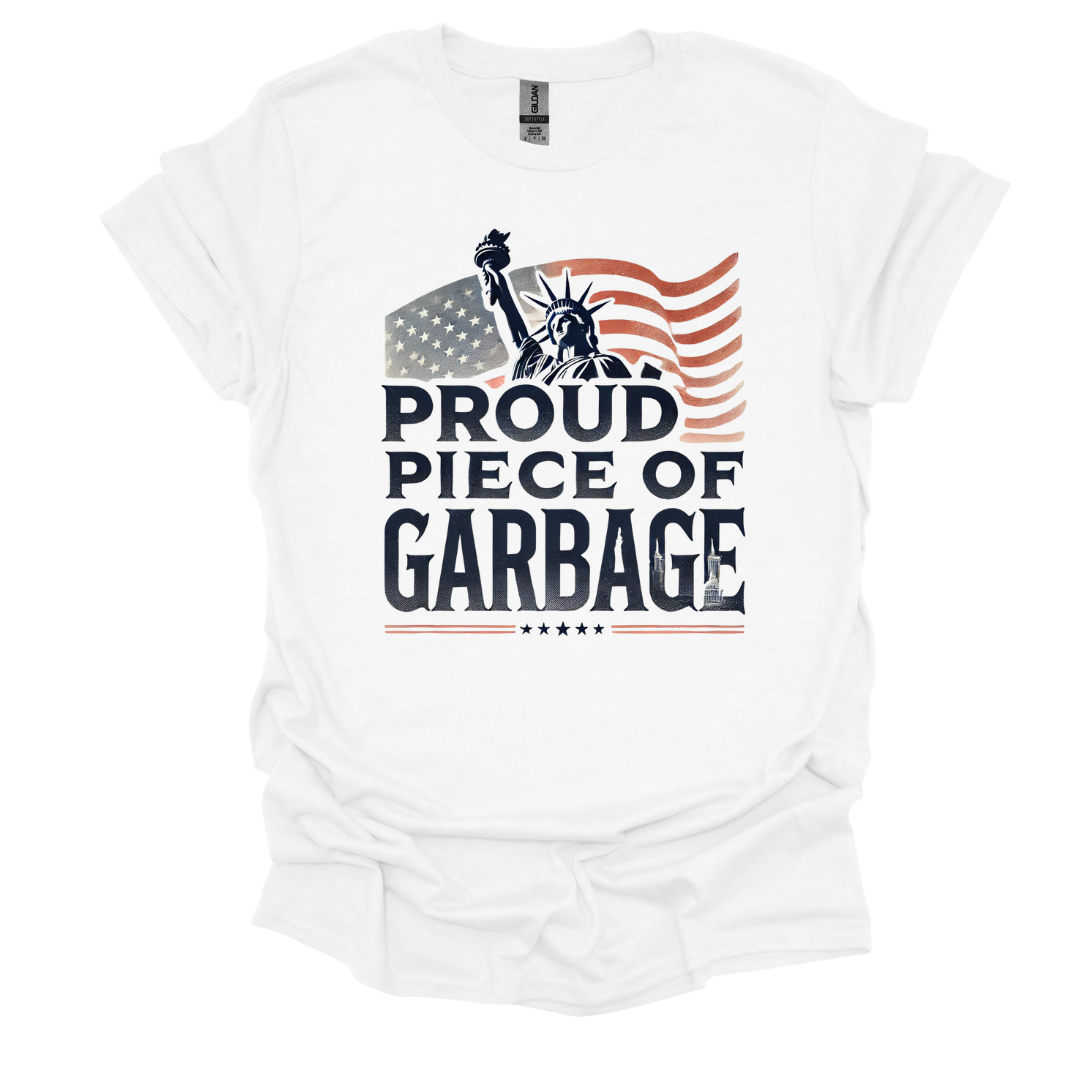 Proud piece of garbage